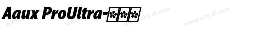 Aaux ProUltra字体转换 Aaux ProUltra字体转换